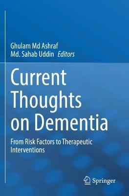 Current Thoughts on Dementia: From Risk Factors to Therapeutic Interventions - cover