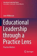 Educational Leadership through a Practice Lens: Practice Matters