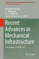 Recent Advances in Mechanical Infrastructure: Proceedings of ICRAM 2021 - cover