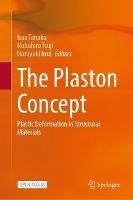 The Plaston Concept: Plastic Deformation in Structural Materials