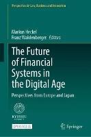 The Future of Financial Systems in the Digital Age: Perspectives from Europe and Japan - cover