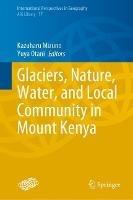 Glaciers, Nature, Water, and Local Community in Mount Kenya - cover