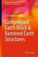 Compressed Earth Block & Rammed Earth Structures - B. V. Venkatarama Reddy - cover