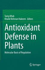 Antioxidant Defense in Plants