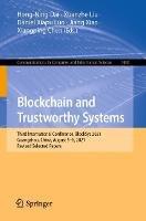 Blockchain and Trustworthy Systems: Third International Conference, BlockSys 2021, Guangzhou, China, August 5–6, 2021, Revised Selected Papers - cover