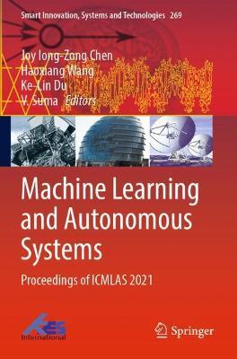 Machine Learning and Autonomous Systems: Proceedings of ICMLAS 2021 - cover