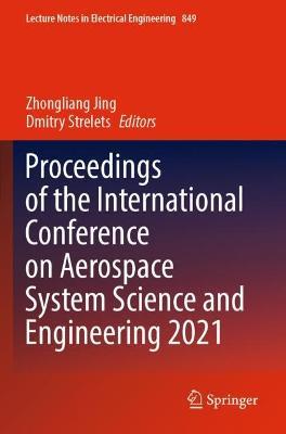 Proceedings of the International Conference on Aerospace System Science and Engineering 2021 - cover