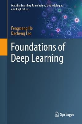 Foundations of Deep Learning - Fengxiang He,Dacheng Tao - cover