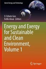 Energy and Exergy for Sustainable and Clean Environment, Volume 1