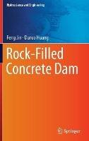 Rock-Filled Concrete Dam - Feng Jin,Duruo Huang - cover