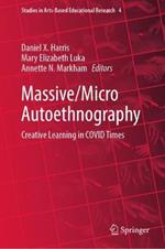 Massive/Micro Autoethnography: Creative Learning in COVID Times