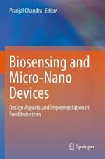 Biosensing and Micro-Nano Devices: Design Aspects and Implementation in Food Industries