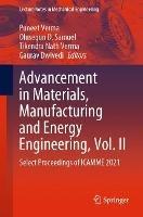 Advancement in Materials, Manufacturing and Energy Engineering, Vol. II: Select Proceedings of ICAMME 2021 - cover