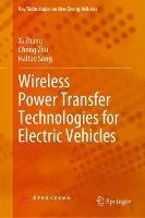 Wireless Power Transfer Technologies for Electric Vehicles