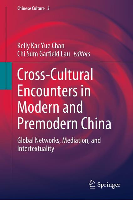 Cross-Cultural Encounters in Modern and Premodern China