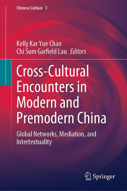 Cross-Cultural Encounters in Modern and Premodern China