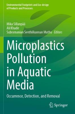Microplastics Pollution in Aquatic Media: Occurrence, Detection, and Removal - cover