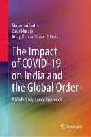The Impact of COVID-19 on India and the Global Order: A Multidisciplinary Approach