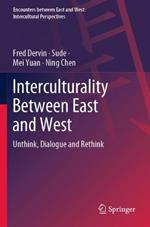 Interculturality Between East and West: Unthink, Dialogue and Rethink