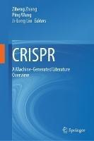 CRISPR: A Machine-Generated Literature Overview - cover