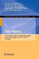 Data Mining: 19th Australasian Conference on Data Mining, AusDM 2021, Brisbane, QLD, Australia, December 14-15, 2021, Proceedings - cover