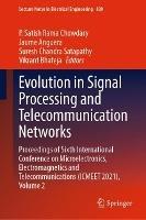 Evolution in Signal Processing and Telecommunication Networks: Proceedings of Sixth International Conference on Microelectronics, Electromagnetics and Telecommunications (ICMEET 2021), Volume 2 - cover