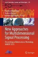 New Approaches for Multidimensional Signal Processing: Proceedings of International Workshop, NAMSP 2021 - cover