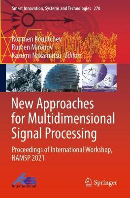New Approaches for Multidimensional Signal Processing: Proceedings of International Workshop, NAMSP 2021 - cover