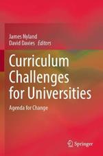 Curriculum Challenges for Universities: Agenda for Change