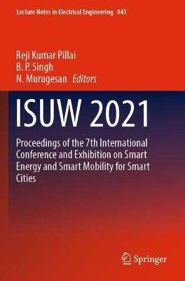 ISUW 2021: Proceedings of the 7th International Conference and Exhibition on Smart Energy and Smart Mobility for Smart Cities - cover