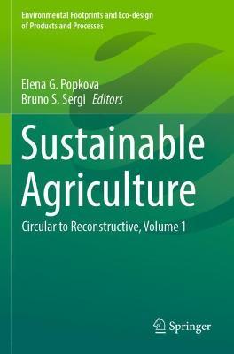 Sustainable Agriculture: Circular to Reconstructive, Volume 1 - cover
