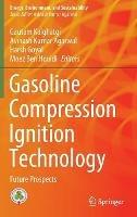 Gasoline Compression Ignition Technology: Future Prospects - cover