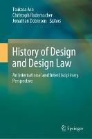 History of Design and Design Law: An International and Interdisciplinary Perspective - cover
