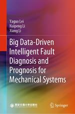 Big Data-Driven Intelligent Fault Diagnosis and Prognosis for Mechanical Systems