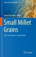 Small Millet Grains: The Superfoods in Human Diet - cover