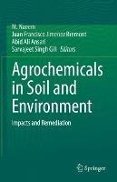 Agrochemicals in Soil and Environment: Impacts and Remediation - cover
