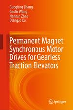 Permanent Magnet Synchronous Motor Drives for Gearless Traction Elevators