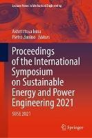 Proceedings of the International Symposium on Sustainable Energy and Power Engineering 2021: SUSE 2021