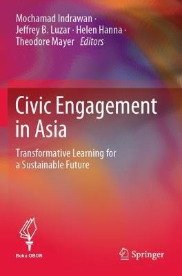 Civic Engagement in Asia: Transformative Learning for a Sustainable Future - cover