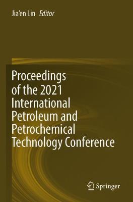 Proceedings of the 2021 International Petroleum and Petrochemical Technology Conference - cover
