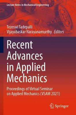 Recent Advances in Applied Mechanics: Proceedings of Virtual Seminar on Applied Mechanics (VSAM 2021) - cover