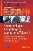 Smart Intelligent Computing and Applications, Volume 1: Proceedings of Fifth International Conference on Smart Computing and Informatics (SCI 2021)