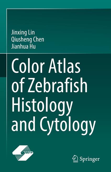 Color Atlas of Zebrafish Histology and Cytology