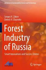 Forest Industry of Russia: Smart Innovations and Success Stories