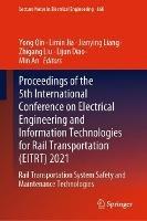 Proceedings of the 5th International Conference on Electrical Engineering and Information Technologies for Rail Transportation (EITRT) 2021: Rail Transportation System Safety and Maintenance Technologies - cover