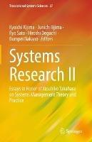 Systems Research II: Essays in Honor of Yasuhiko Takahara on Systems Management Theory and Practice - cover