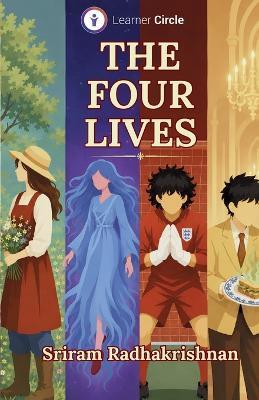 The Four Lives - Sriram Radhakrishnan - cover
