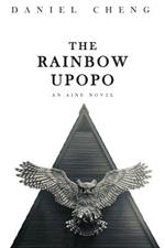 The Rainbow Upopo: An Ainu novel