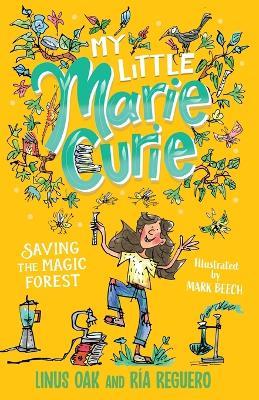 My Little Marie Curie: Saving the Magic Forest - Linus Oak,Ria Reguero - cover