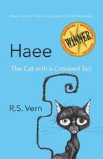 Haee The Cat with a Crooked Tail: Part One of Haee and the Other Middlings